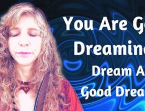 God Is Dreaming The World & You Are God Dreaming!