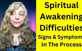spiritual awakening difficulties signs symptoms