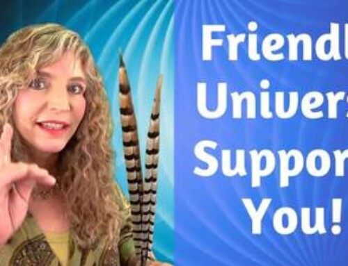 It’s A Friendly Universe! Universe Is Not Against You